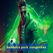 bandeira park congonhas